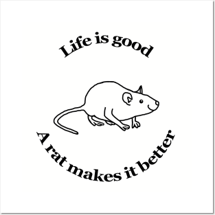 Animals Quote A Rat Makes it Better Posters and Art